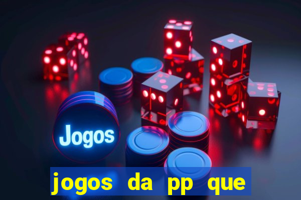 jogos da pp que pagam bem